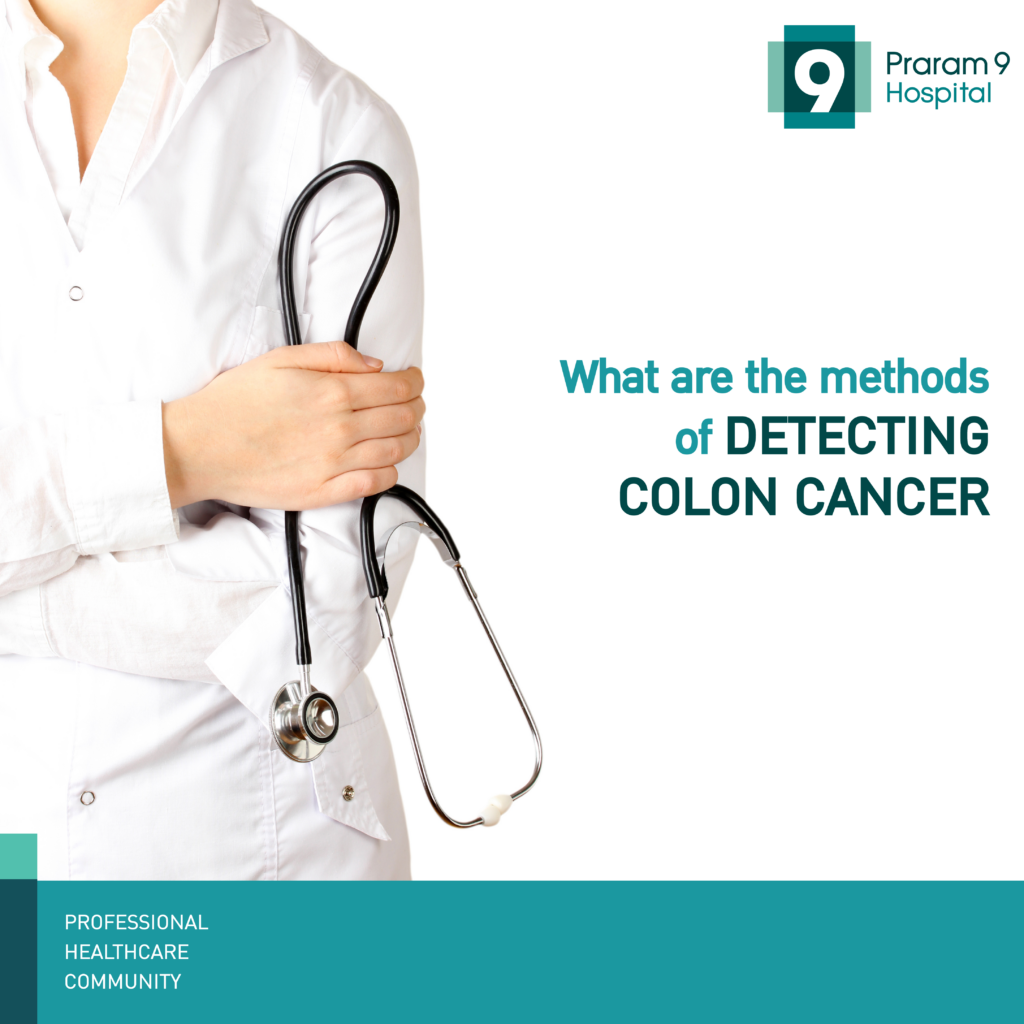 What are the methods for detecting colon cancer? - Praram 9 Hospital